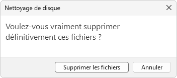 Nettoyage disque Windows 11 confirmation